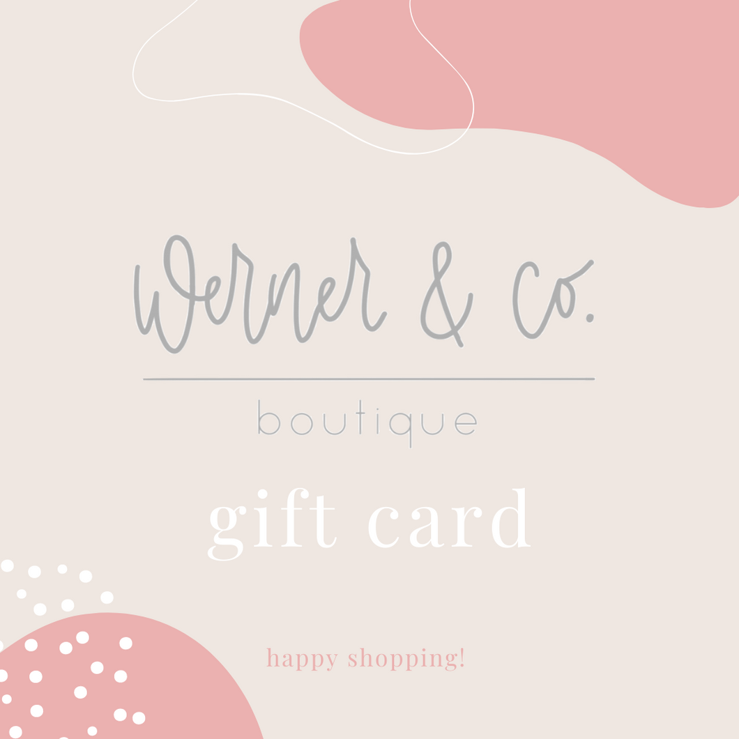 Werner & Co Boutique Gift Card